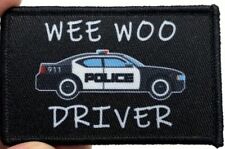 Wee Woo Drivers Police morale patch  2