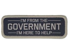 I'm From The Government, I'm Here to Help - Woven Morale Patch with Hook Backing picture