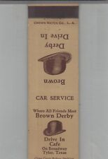1930s Matchbook Cover Crown Match Co Brown Derby Drive In Cafe Tyler, TX picture
