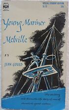 VINTAGE BOOK YOUNG MARINER MELVILLE BY JEAN GOULD 1963 STORY OF AMERICAN WRITER picture
