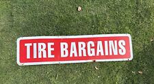 Vintage Original Painted Red/White Tire Bargains Sign picture