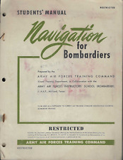ORIGINAL 1944 WWII AAF BOOK STUDENTS' MANUAL AERIAL NAVIGATION FOR BOMBARDIERS picture