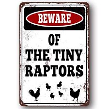 Tiny Raptors Chicken Signs, Funny Metal Signs for Chicken Coop Decor, 8x12 picture