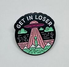 Alien Area 51 Enamel Lapel Pin “Get In Loser” Desert Pyramid Cute Humor 16 picture