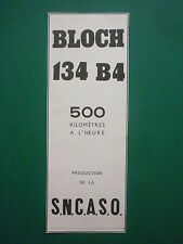 6/1938 PUB AVIONS MARCEL BLOCH SNCASO BLOCH 134 B-4 ORIGINAL FRENCH AD picture