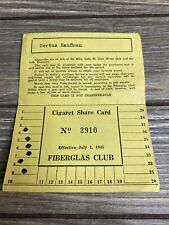 Vintage￼ Cigaret Share Card Fiberglas Club 1945 picture