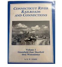 Connecticut River Railroads and Connections Volume 1 Greenfield East Deerfield picture