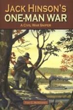 Jack Hinson's One-Man War book~ Civil War Sniper ~Hardcover~NEW picture