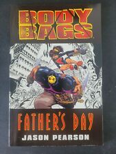 BODY BAGS FATHER'S DAY TPB COLLECTION 1997 DARK HORSE COMICS JASON PEARSON picture