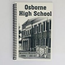 Osborne High School Alumni Roster 1886-2010 Osborne Kansas 150 Page Spiral Bound picture