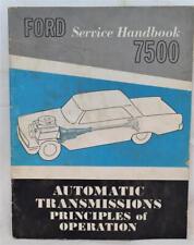 Ford Service Handbook 7500 Automatic Transmission Principles of Operation 1963 picture