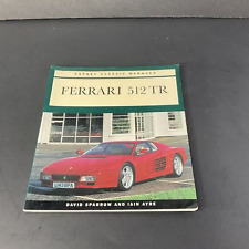 FERRARI 512 TR (OSPREY CLASSIC MARQUES) By David Sparrow & Iain Ayre picture