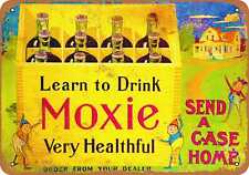 Metal Sign - Learn to Drink Moxie - Vintage Look Reproduction picture