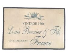 Louis BERNIER & FILS  VIN CHARDONNAY FRANCE Vintage 1906 Heavy Stone Plaque Sign picture