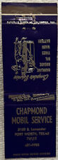 Vintage Matchbook Cover Chapmond Mobil Service Fort Worth, Texas Oc1395 picture