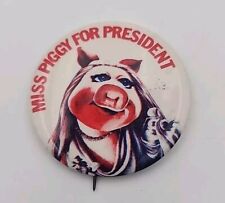 Vintage Muppets Jim Henson MISS PIGGY FOR PRESIDENT pin pinback button picture