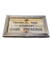 Saskatchewan Provincial Park Boundary Game Preserve Antique Wood Sign picture