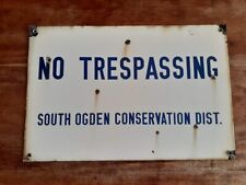 Utah Porcelain Sign 1930s NO TRESPASSING South Ogden Conservation District picture