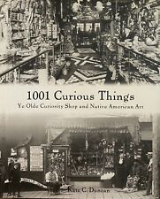 1001 CURIOUS THINGS-NATIVE AMERICAN-YE OLD CURIOSITY SHOP-NEW-1ST EDITION-DJ picture