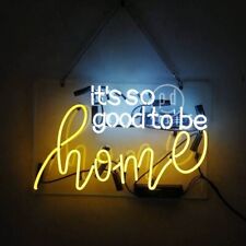 It's So Good To Be Home Neon Light Sign 19