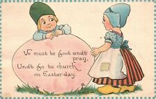 Easter, 1914 We Must Be Good And Pray & Go To Church Easterday, Vintage Postcard picture