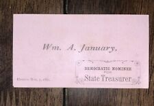 RARE 1882 POLITICAL CAMPAIGN CARD FOR CALIFORNIA PIONEER WILLIAM A. JANUARY picture