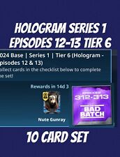 topps star wars card Trader EPISODES 12-13 BAD BATCH Hologram 10 Card Set picture