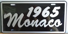 METAL LICENSE PLATE TAG 1965 MONACO FITS DODGE 2 DR 4 DR CONVERTIBLE POLICE 440 picture