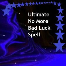 X3 Extreme No More Bad Luck Spell -  Pagan Magick Casting picture