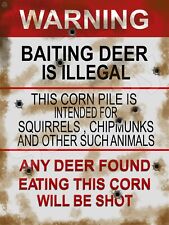Baiting Deer is Illegal  Metal Sign 9