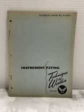 INSTRUMENT FLYING TECHNIQUE IN WEATHER JAN 1944  NO. 30-100D-1 VTG picture