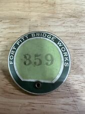 Antique Fort Pitt Bridge Works Employee Badge #359 Number Only picture