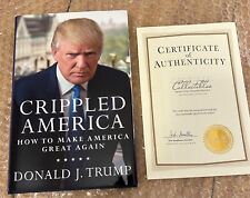 “Crippled America” by Donald J. Trump, COA, First Edition and number 393/10,000 picture