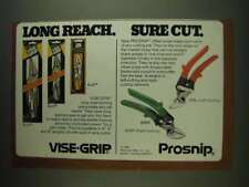 1984 Vise-Grip Long Nose Locking Pliers and Prosnip Snips Ad - Long reach picture