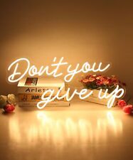 Don't you give up Neon Sign - LED Neon Signs for Wall Decor, Neon Lights for ... picture