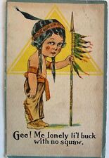 Antique Postcard Native American Indian Boy Gee Me lonely li'l buck w no squaw picture