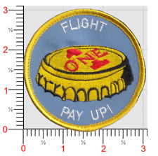 VT-28 RANGERS FLIGHT 1 PAY UP MILITARY HOOK & LOOP EMBROIDERED PATCH picture