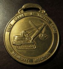 Vintage Unit Crane & Shovel Corp. Milwaukee, WI Watch Fob - Wisconsin Wisc. picture