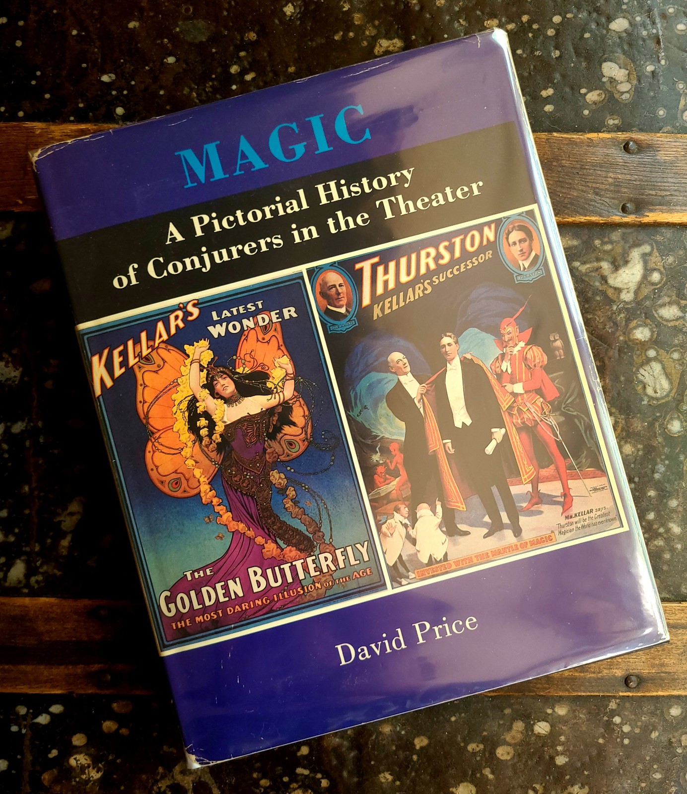 MAGIC - A Pictorial History of Conjurers in the Theater - David Price