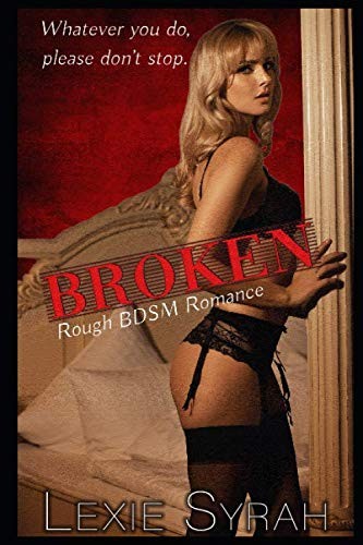 Broken: Rough BDSM Romance (Trained for Marriage)
