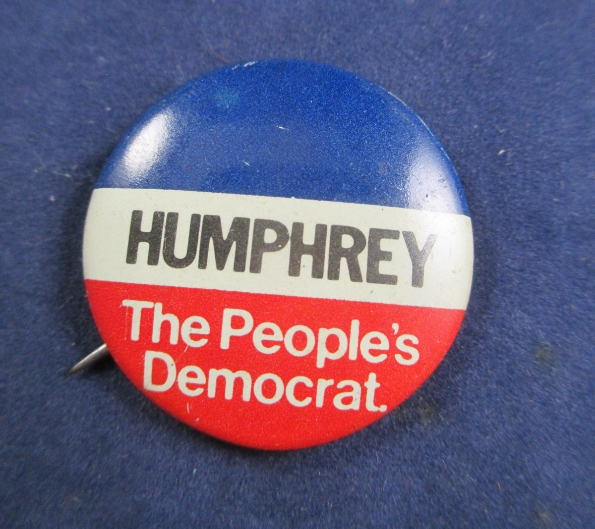 Vintage 1968 Hubert Humphrey The People's Democrat President Campaign Pin Button Vintage 1968 Hubert Humphrey The People's Democrat President Campaign Pin Button