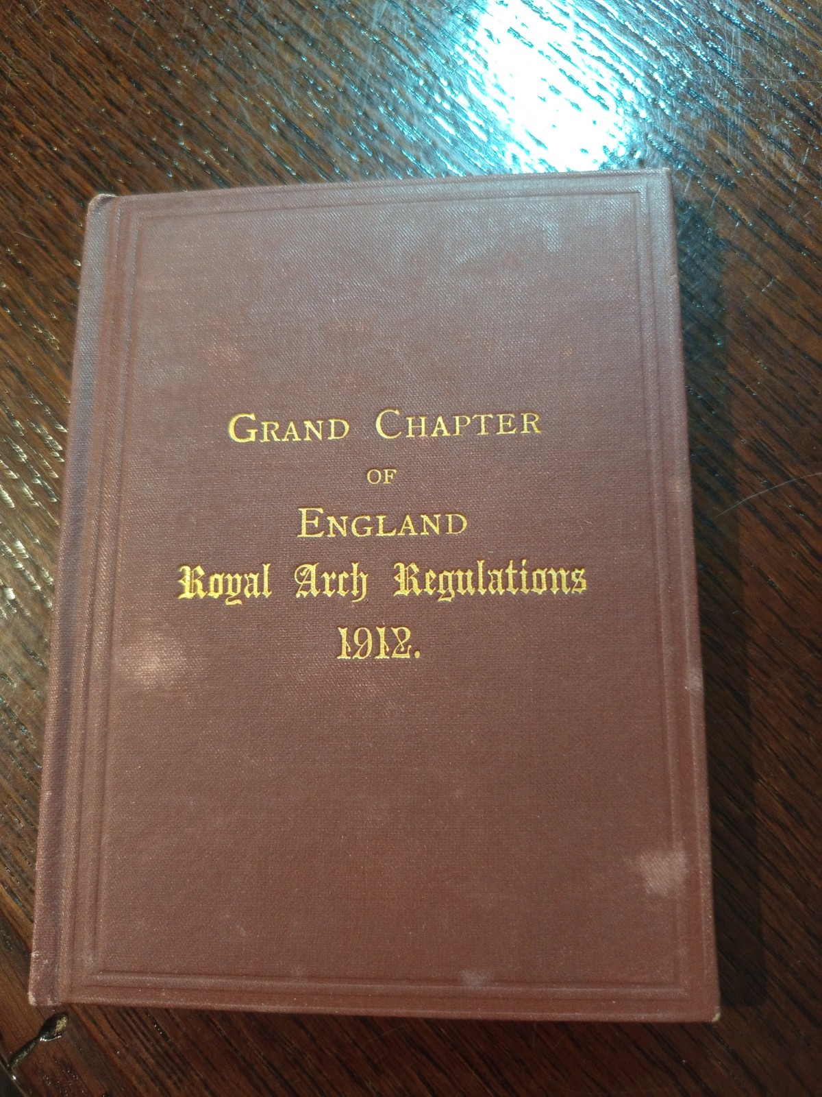 1912 Grand Chapter of England Royal Arch Regulations  Freemasonry masonic/606