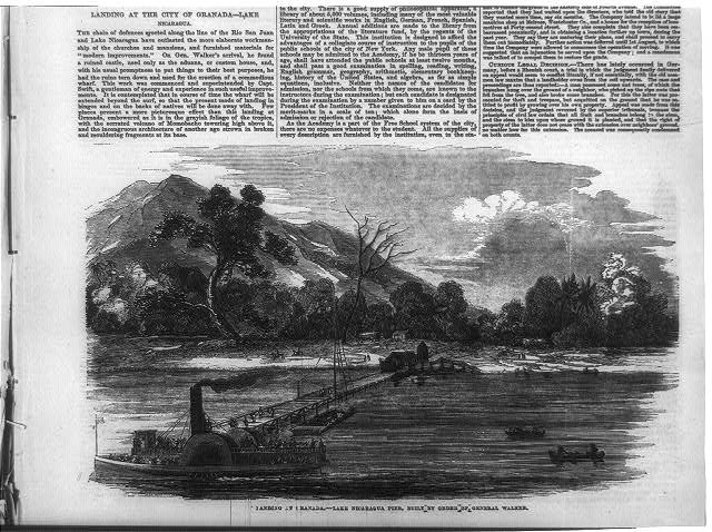 Granada Nicaragua Lake Nicaragua Pier 1856 General William Walker Steamboat