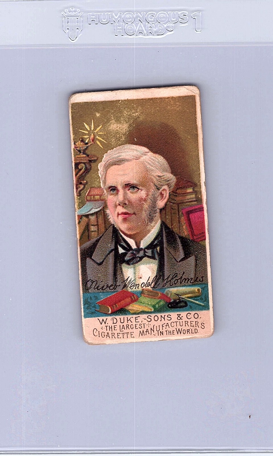 Oliver Wendell Holmes 1888 N76 W Duke Sons & Co Great Americans Poor Pencil Back