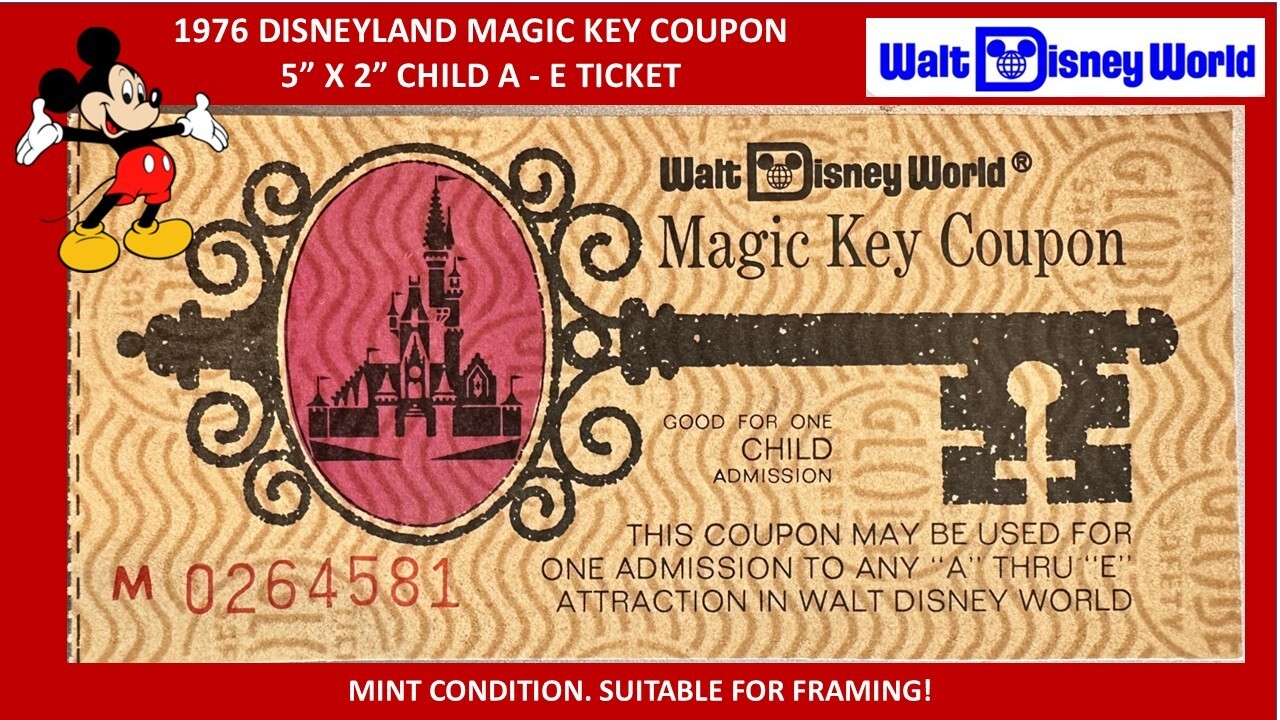 SALE 1976 WALT DISNEY WORLD CHILD A - E TICKET Magic Key Coupon MINT w/ COA R8