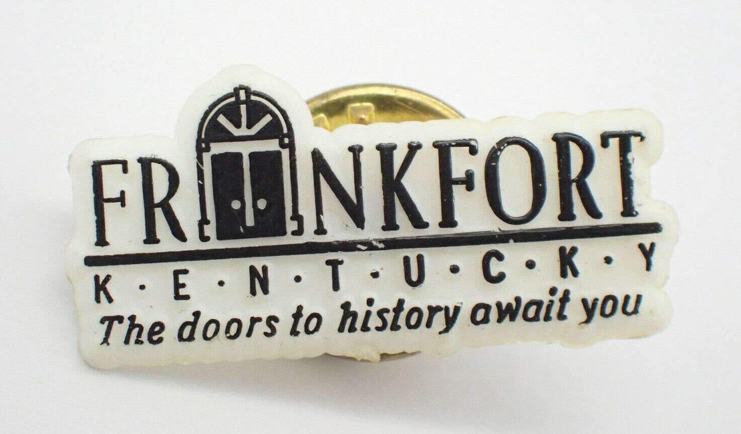 Frankfort Kentucky The Doors To History Await You Vintage Lapel Pin 