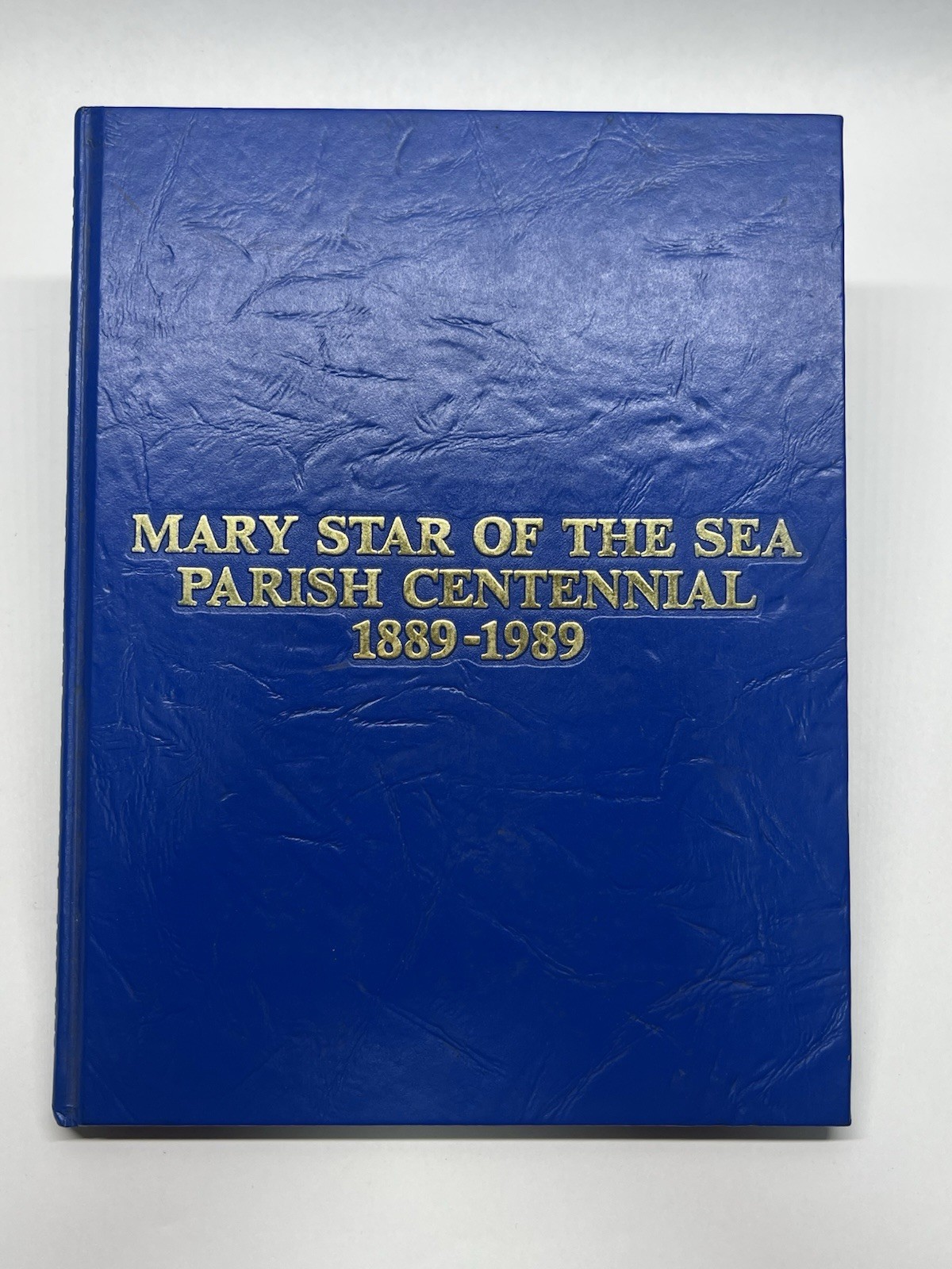 Mary Star of the Sea Parish Centennial 1889-1989 Rare Book San Pedro California Mary Star of the Sea Parish Centennial 1889-1989 Rare Book San Pedro California