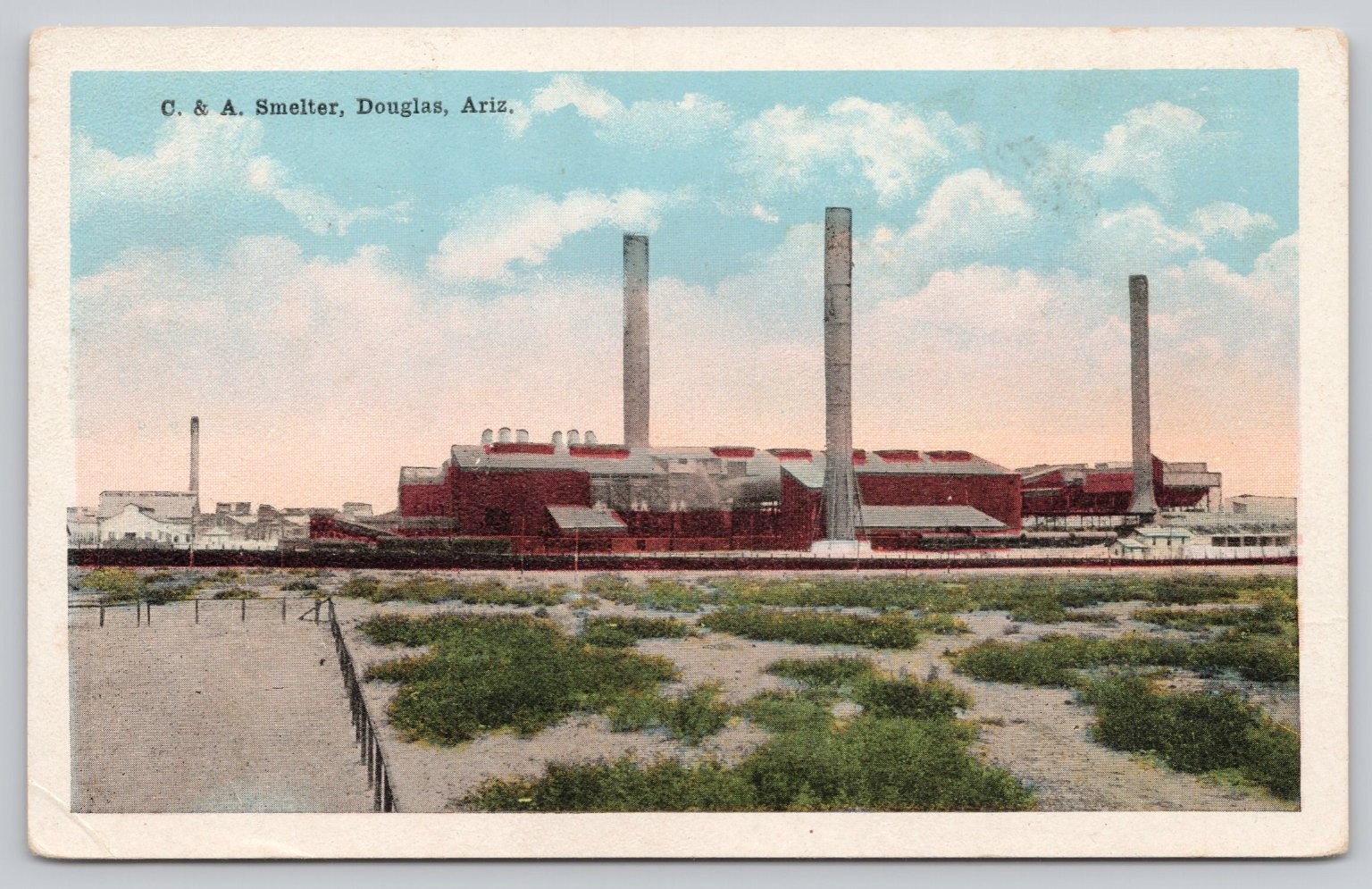 C&A Smelter Douglas Arizona Postcard S. H. Kress & Co. Industrial History