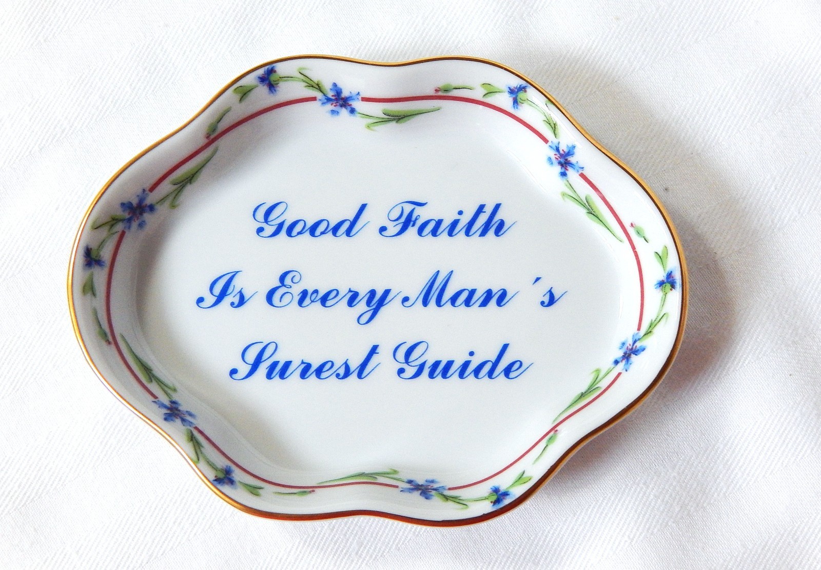 Mottahedeh Portugal Porcelain Good Faith Quote Saying Pin Dish