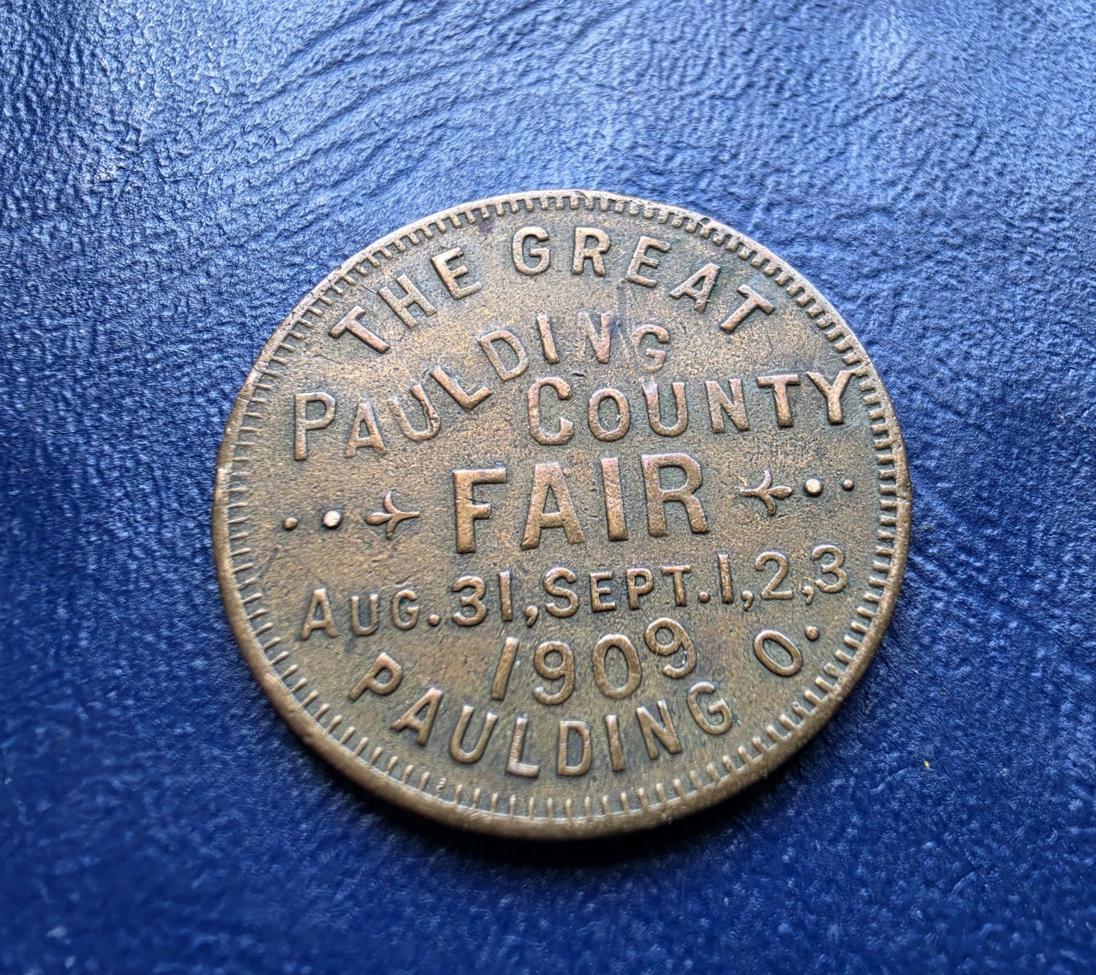 1909 The Great Paulding County Fair Token. Paulding, Ohio. Aug. 31, Sept. 1,2,3